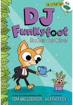 DJ Funkyfoot: Butler for Hire! (DJ Funkyfoot #1)