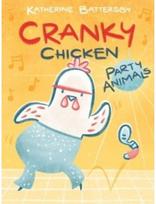 Party Animals: A Cranky Chicken Book 2 A Cranky Chicken Book 2