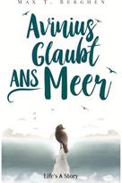 Avinius glaubt ans Meer