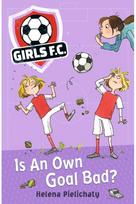 Girls FC 4: Is An Own Goal Bad?