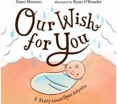 Our Wish for You: A Story About Open Adoption A Story About Open Adoption