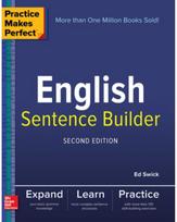 Practice Makes Perfect English Sentence Builder, Second Edition