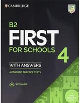 B2 First for Schools 4 Students Book with Answers with Audio with Resource Bank: Authentic Practice Tests Tests
