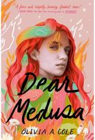 Dear Medusa: (A Novel in Verse) (A Novel in Verse)