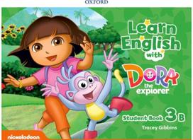 Learn English with Dora the Explorer: Level 3: Student Book B