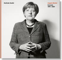 Herlinde Koelbl. Angela Merkel. Portraits 1991–2021