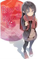 Rascal Does Not Dream of a Knapsack Kid (light novel)