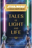 Star Wars: The High Republic: Tales of Light and Life