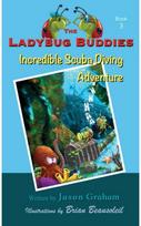 Ladybug Buddies: Incredible Scuba Diving Adventure