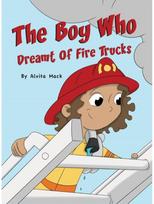 Boy Who Dreamt of Fire Trucks