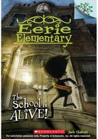 School is Alive!: A Branches Book (Eerie Elementary #1)