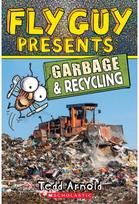 Fly Guy Presents: Garbage and Recycling (Scholastic Reader, Level 2)
