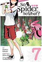 So Im a Spider, So What?, Vol. 7 (manga)