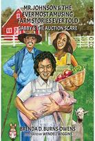 Mr. Johnson & The Ever Most Amusing Farm Stories Ever Told: Gabby & the Auction Scare Scare