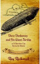 Dave Dashaway and His Giant Airship: A Workman Classic Schoolbook A Workman Classic Schoolbook