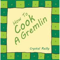 How To Cook A Gremlin