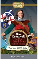 Oliver Cromwell: The Most Hated man in Ireland The Most Hated man in Ireland