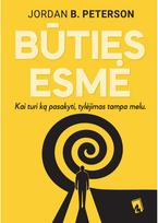 BŪTIES ESMĖ - Jordan B. Peterson