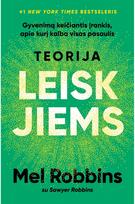 Teorija Leisk jiems. Gyvenimą keičiantis įrankis - Mel Robbins