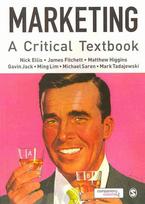 Marketing: A Critical Textbook