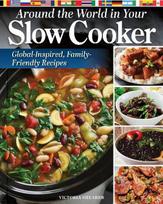 Around the World in Your Slow Cooker: Global-Inspired Recipe
