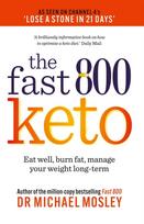 Fast 800 Keto, Eat well, burn fat, manage your weight long-term