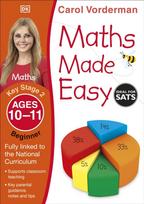 Maths Made Easy: Beginner, Ages 10-11 (Key Stage 2), Supports the National Curriculum, Maths Exercise Book