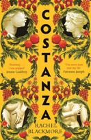 Costanza, 'Striking fictional retelling of this true history' – Sunday Times
