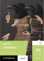 Literatūra. Vadovėlis IV gimnazijos klasei, 2 dalis, serija Horizontai