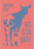 Kas iš čia matyt - Mariana Leky