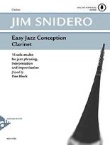 Easy Jazz Conception Clarinet: 15 solo etudes for jazz phrasing, interpretation and improvisation. Klarinette. Lehrbuch mit Online-Audiodatei.