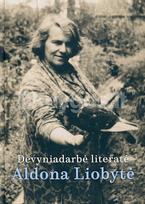 Devyndarbė literatė Aldona Liobytė