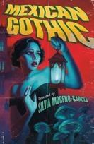 Mexican Gothic, The extraordinary international bestseller, 'a new classic of the genre'