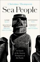 Sea People, In Search of the Ancient Navigators of the Pacific