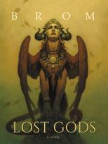 Lost Gods, A Novel