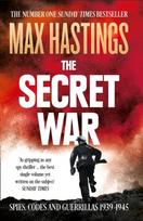 Secret War, Spies, Codes and Guerrillas 1939–1945