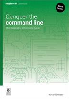 Conquer the command line, The Raspberry Pi terminal guide