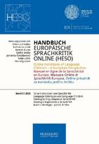 Handbuch Europäische Sprachkritik Online (HESO) / Sprachideologien und Sprachkritik. Language Ideologies and Language Criticism. Idéologies linguistiques et Sprachkritik. Ideologie linguistiche e Sprachkritik.Jezi¿ne ideologije i jezi¿na kritika: Online H