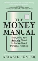 Money Manual, Everything You Actually Need to Know About Personal Finance