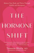 Hormone Shift, Balance Your Body and Thrive Through Midlife and Menopause