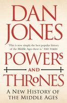 Powers and Thrones, A New History of the Middle Ages