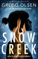 Snow Creek, An absolutely gripping mystery thriller