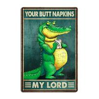 Ratel Your Butt Napkins My Lord Raccoon Retro Metal Signs Club Home Classic Cave pub Wall Decor Tin sign Posters Dinasaur 20x30cm（7.8x11.8inch）