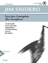 Easy Jazz Conception Alto Saxophone: 15 solo etudes for jazz phrasing, interpretation and improvisation. Alt-Saxophon