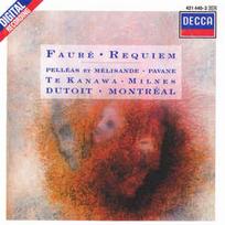 CD Te Kanawa*, & Milnes*, & Dutoit*, & Montréal* - & Fauré* - Requiem / Pelléas Et Mélisande • Pavane