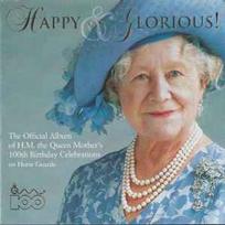 CD Various - Happy And Glorious! The Official Album Of H.M. The Queen Mother's 100th Birthday Celebrations On Horse Guards