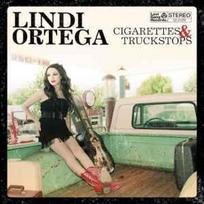 CD Lindi Ortega - Cigarettes & Truckstops