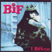 CD Bif Naked - I Bificus