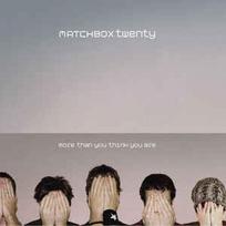 CD Matchbox Twenty - More Than You Think You Are