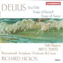 CD Delius*, & Bryn Terfel, & Sally Burgess, & Richard Hickox, & Bournemouth Symphony Orchestra - Sea Drift - Songs of Farewell - Songs of Sunset